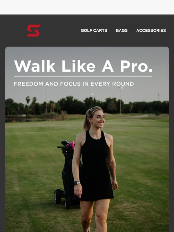 Want To Walk Like The Pro's? email from Stewart Golf