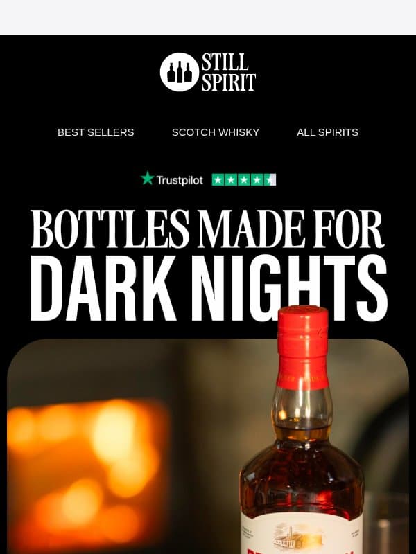 Bottles Made for Darker Nights 🥃 email from Still Spirit