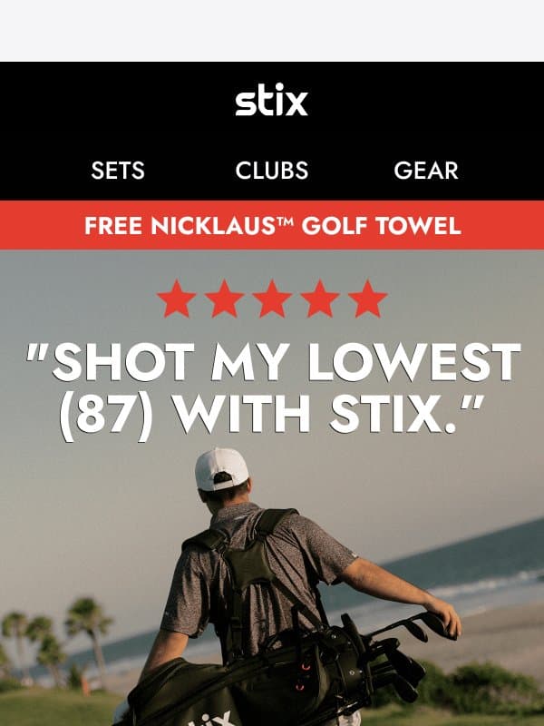 “Shaved 8 strokes off my score with this." email from Stix Golf
