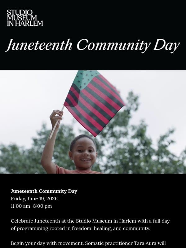 Celebrate Juneteenth with Us! email from Studio Museum in Harlem