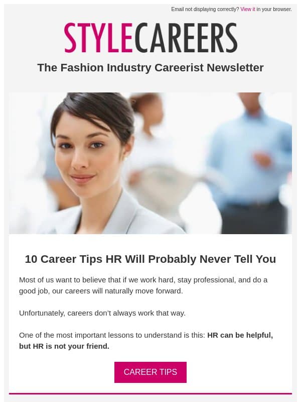 Fashion Careerist Newsletter - Career Tips HR Will Never Tell You email from StyleCareers