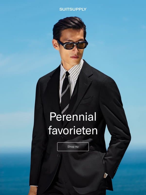 Perennial favorieten: verfijnde luxe voor €399 email from SuitSupply