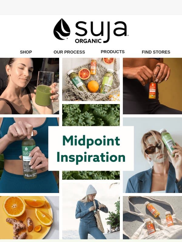 You’re Halfway There – Keep It Up! email from Suja Organic