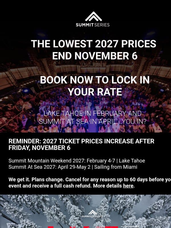 Prices Are Going Up! Book by November 6 email from Summit