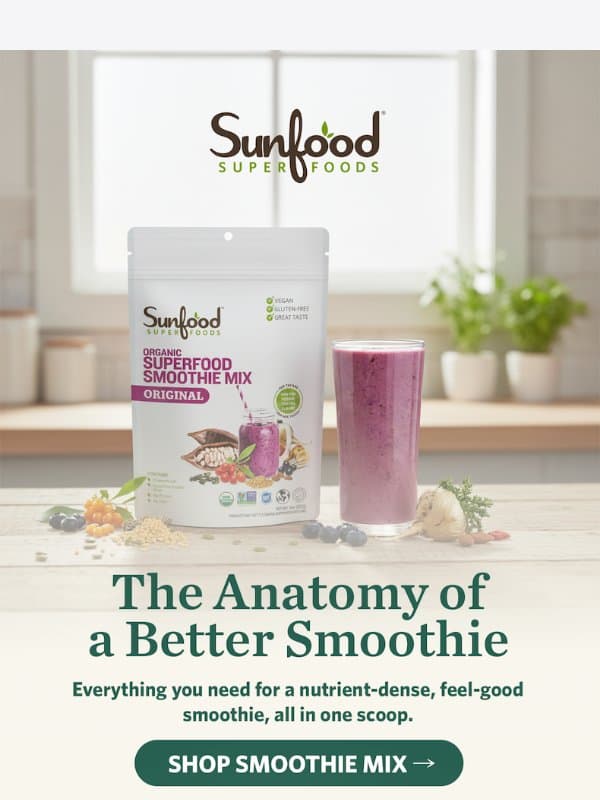Elevate Your Smoothie Game! email from Sunfood