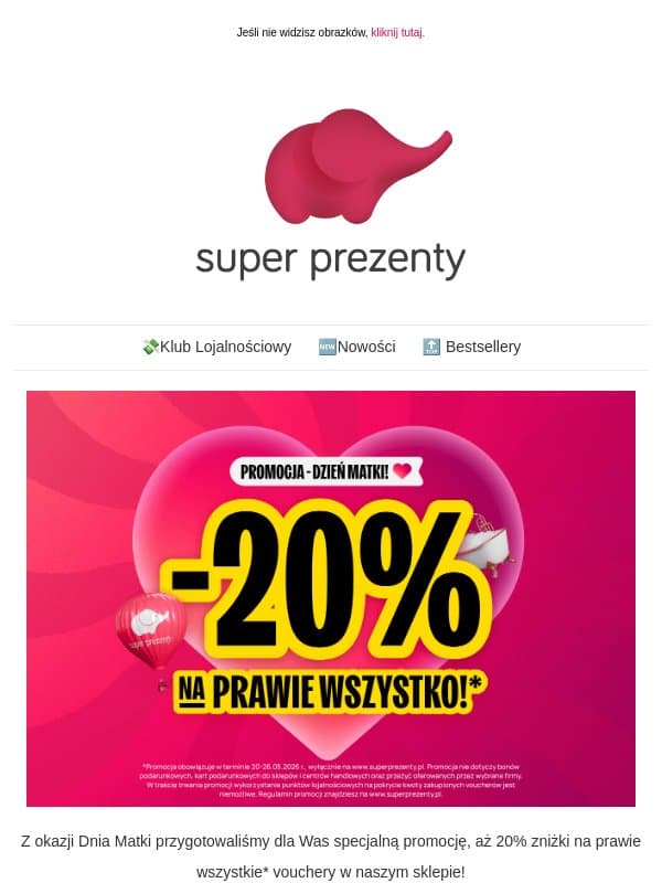 -20% na prawie WSZYSTKO! 😍 email from Superprezenty.pl