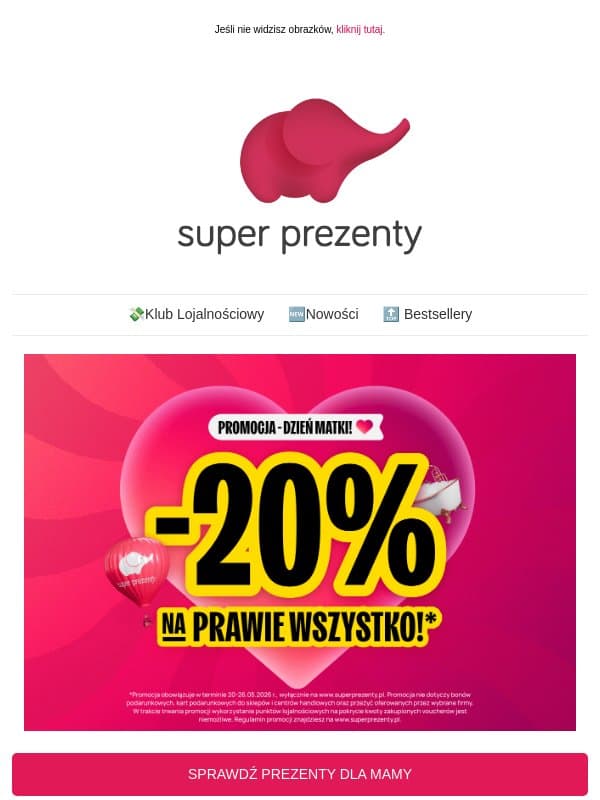 Dziś Dzień Mamy, a u nas -20% na prawie WSZYSTKO! ❤️ email from Superprezenty.pl