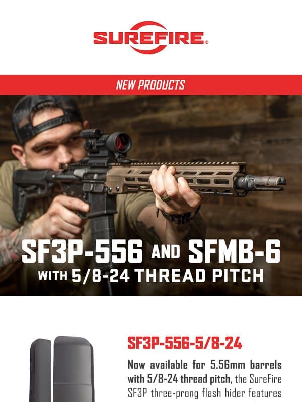 Erase Muzzle Flash, Tame Recoil with SureFire muzzle devices email from SureFire