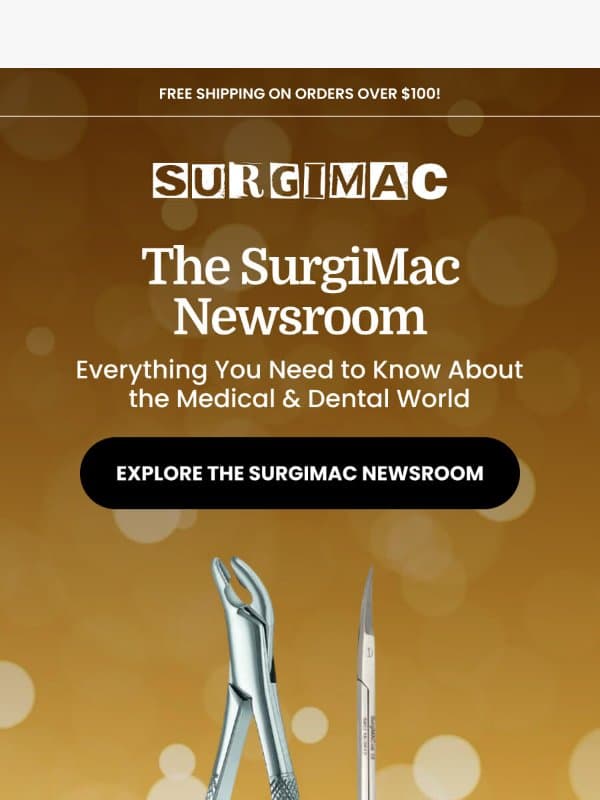 Stay Ahead with the Latest Dental & Medical Insights email from SurgiMac