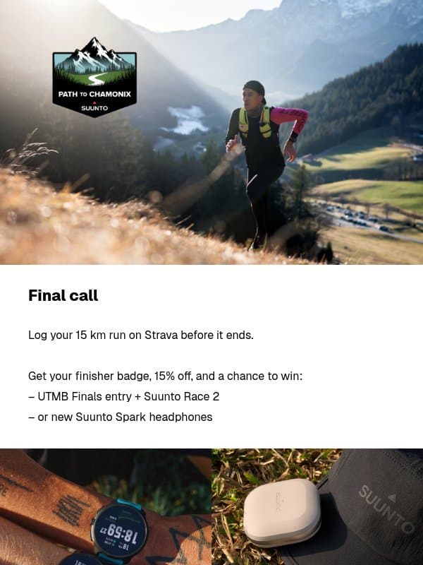 Last chance: 15 km. Big rewards. email from Suunto