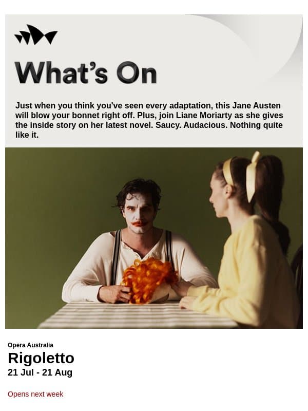 What's On: Rigoletto, Pride & Prejudice (sort of) and Waiting! email from Sydney Opera House