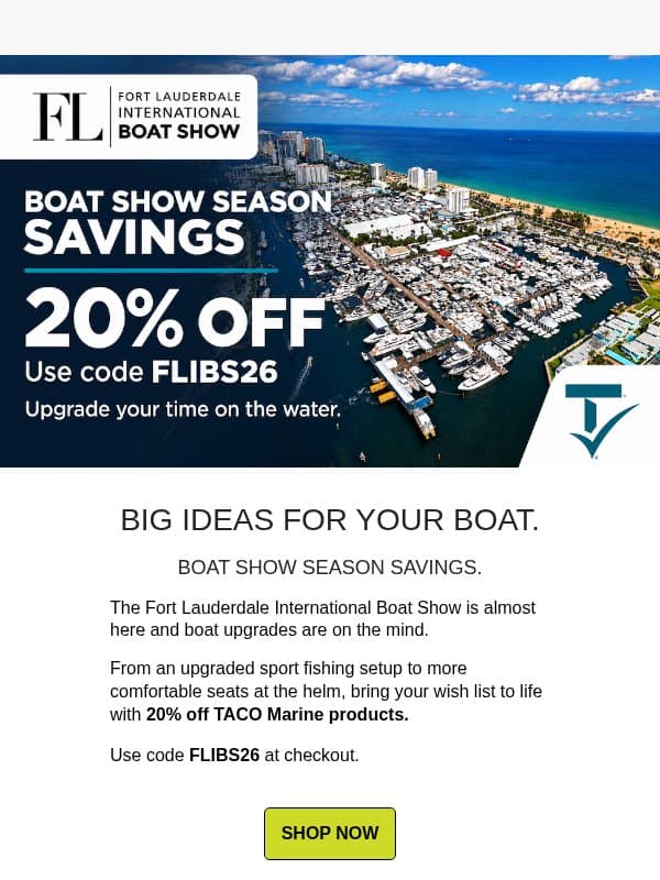 FLIBS 2026 Savings: 20% Off Awaits You! email from TACO Marine