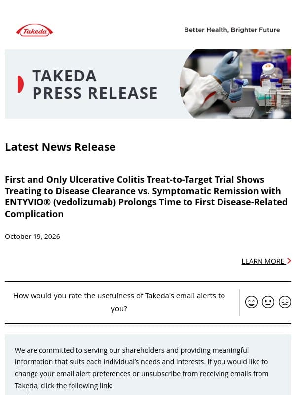 First and Only Ulcerative Colitis Treat-to-Target Trial Shows Treating to Disease Clearance vs. Symptomatic Remission with ENTYVIO® (vedolizumab) Prolongs Time to First Disease-Related Complication email from Takeda Pharmaceutical