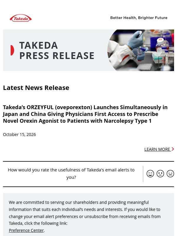 Takeda’s ORZEYFUL (oveporexton) Launches Simultaneously in Japan and China Giving Physicians First Access to Prescribe Novel Orexin Agonist to Patients with Narcolepsy Type 1 email from Takeda Pharmaceutical