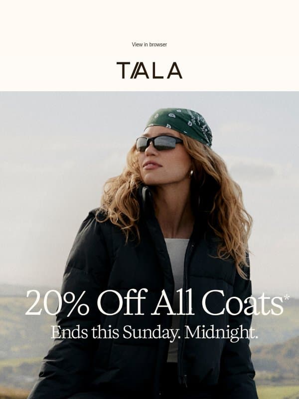 20% OFF ALL COATS THIS WEEKEND email from TALA