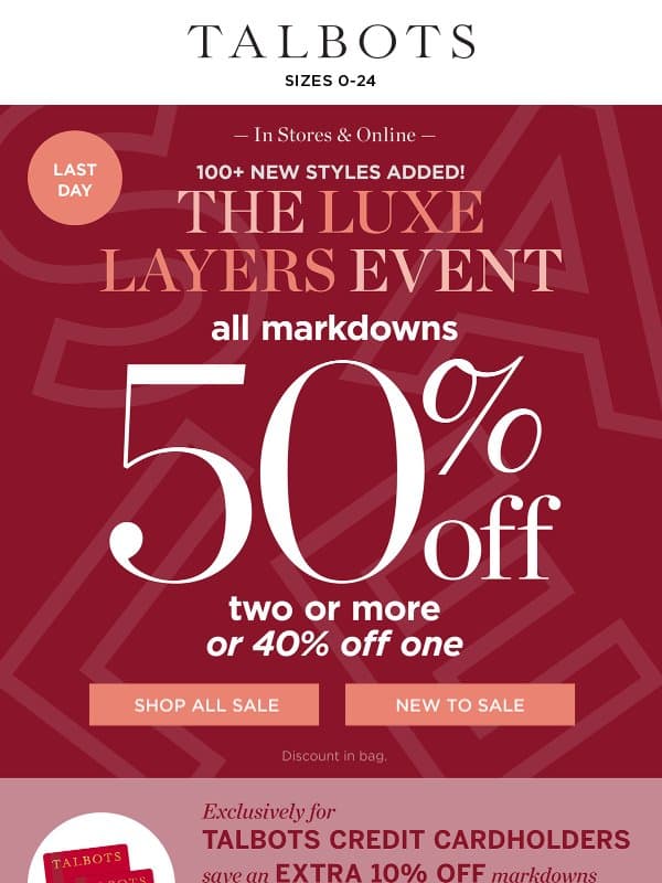 LAST DAY! 50% off 2+ markdowns, 40% off 1 email from Talbots