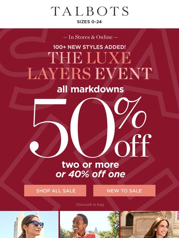 ALL MARKDOWNS! 50% off 2+ or 40% off 1 email from Talbots