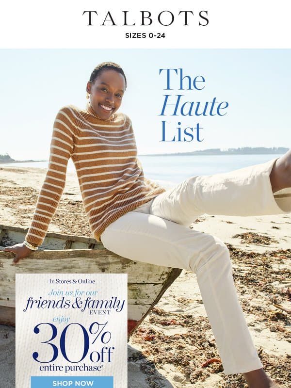 The NEW fall layers you need now. All 30% off.* email from Talbots