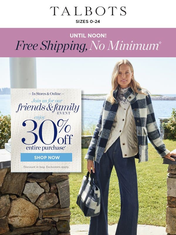 HOURS LEFT for FREE shipping + 30% off Your Fall Refresh* email from Talbots