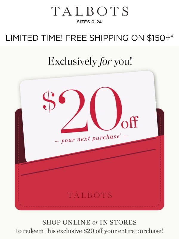 Enjoy 30% off entire purchase!* email from Talbots