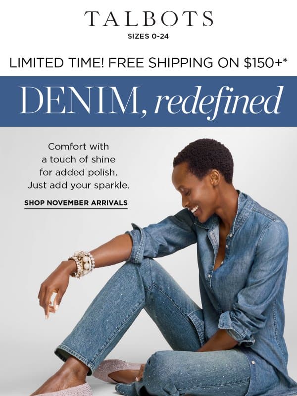 👖Ways to Wear: Denim + 30% off entire purchase*👖 email from Talbots