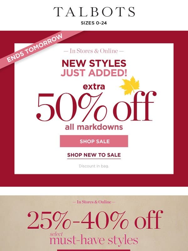 ENDS TOMORROW! EXTRA 50% off ALL markdowns email from Talbots