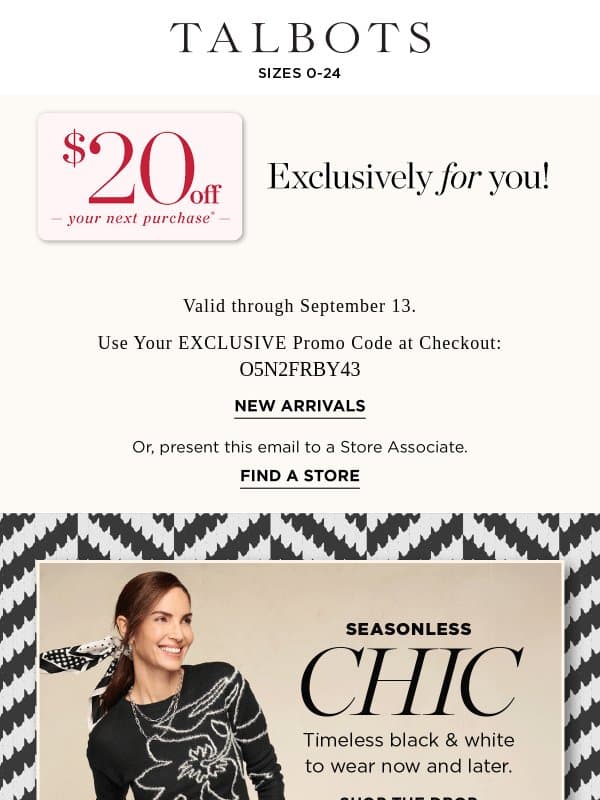Use your $20 off to SAVE even MORE! email from Talbots