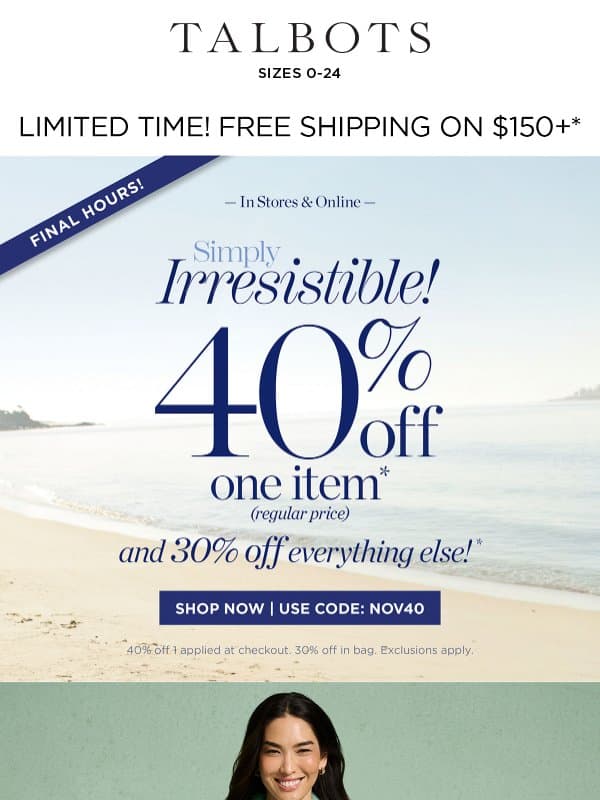 👋 Goodbye 40% off 1 + 30% off the rest! email from Talbots