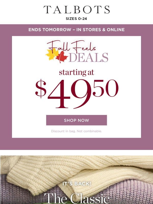 ⚡ $49.50 & up select styles ENDS TOMORROW ⚡ email from Talbots