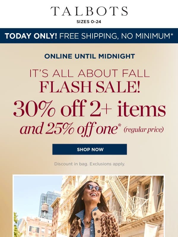 ⏰ FLASH SALE ⏰ 30% off 2+ items* email from Talbots