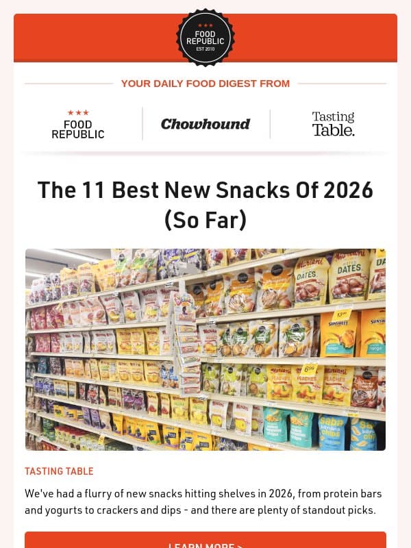 😋 The 11 Best New Snacks Of 2026 | 9 McDonald’s Menu Items Improved By One Specific Change email from Tasting Table