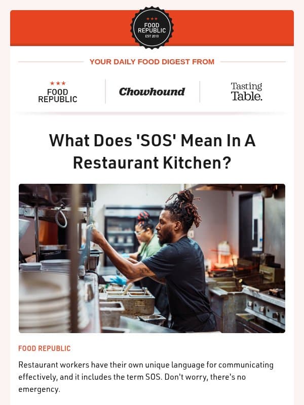 🆘 What Does 'SOS' Mean In A Restaurant Kitchen? | 20 Fancy Butter Brands, Ranked email from Tasting Table