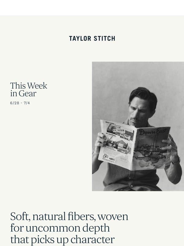 This Week in Review email from Taylor Stitch