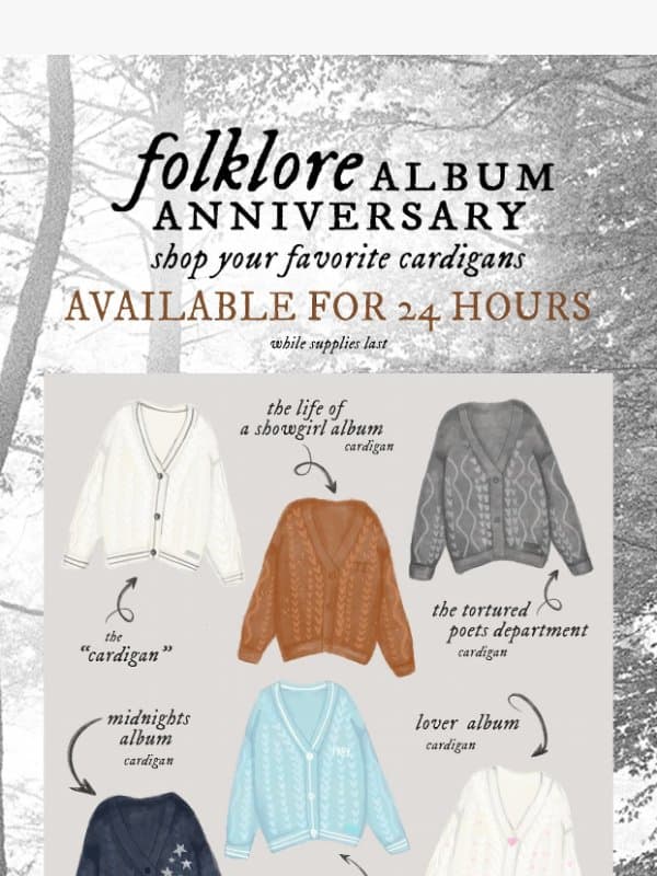 shop your favorite cardigans for the folklore album anniversary! email from Taylor Swift