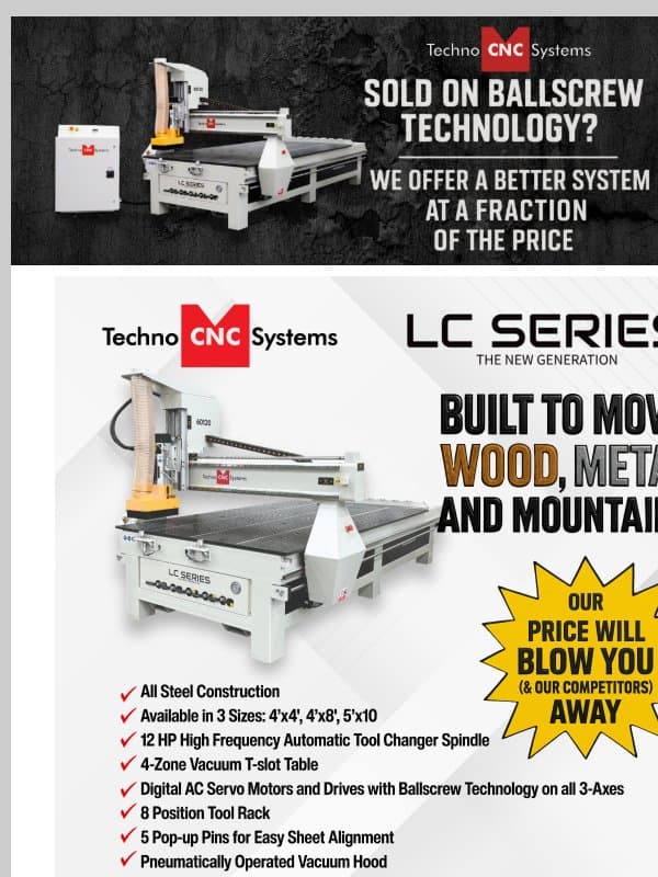 Reminder: The BEST Ballscrew CNC Router on the Market email from Techno CNC Systems