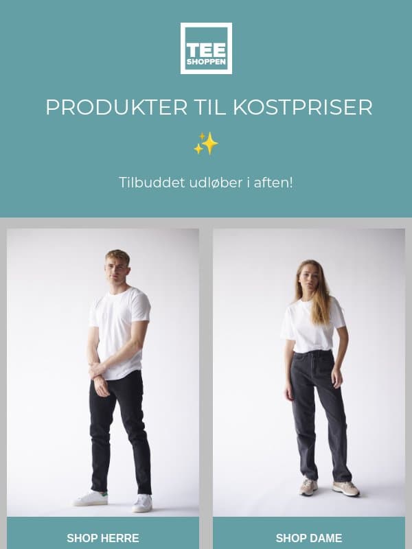 KUN I DAG! Produkter til kostpriser 🤑 email from TeeShoppen