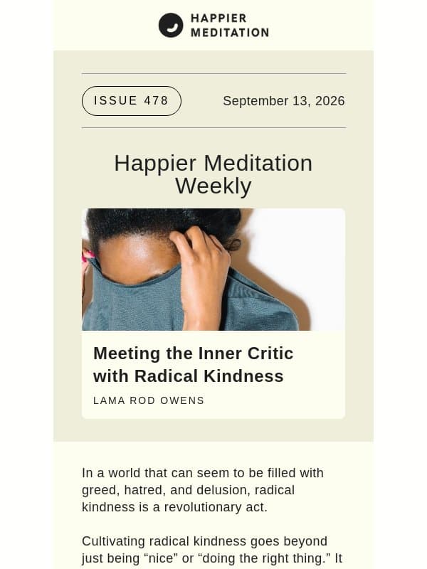 Meeting the Inner Critic with Radical Kindness // Happier Meditation Weekly email from Ten Percent Happier