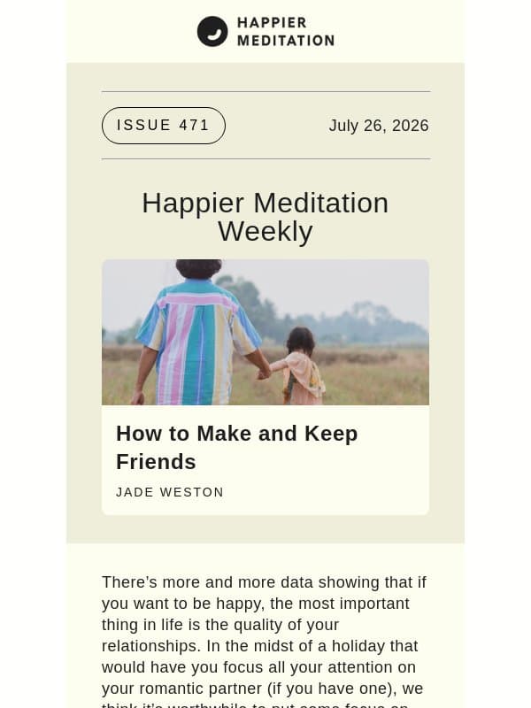 How to Make and Keep Friends // Happier Meditation Weekly email from Ten Percent Happier