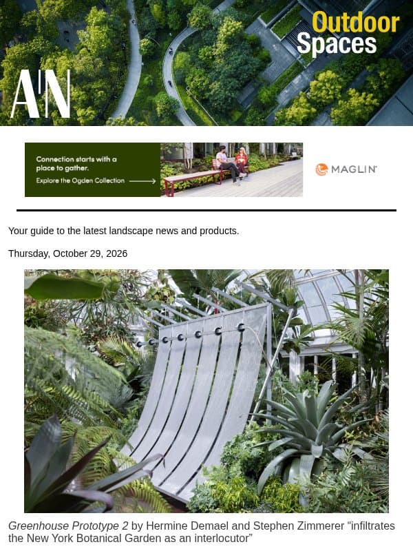 Outdoor Spaces: Greenhouse Prototype 2, Nelson Byrd Woltz’s redesigned Eagle Courtyard at Walter Reed National Medical Center, Proposition 45 in California, and more email from The Architect's Newspaper