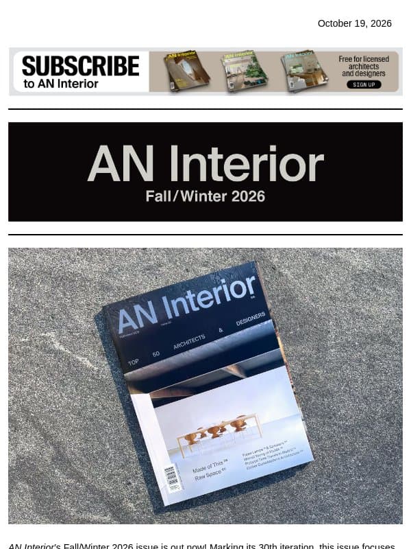 Check out AN Interior’s Fall/Winter 2026 issue email from The Architect's Newspaper