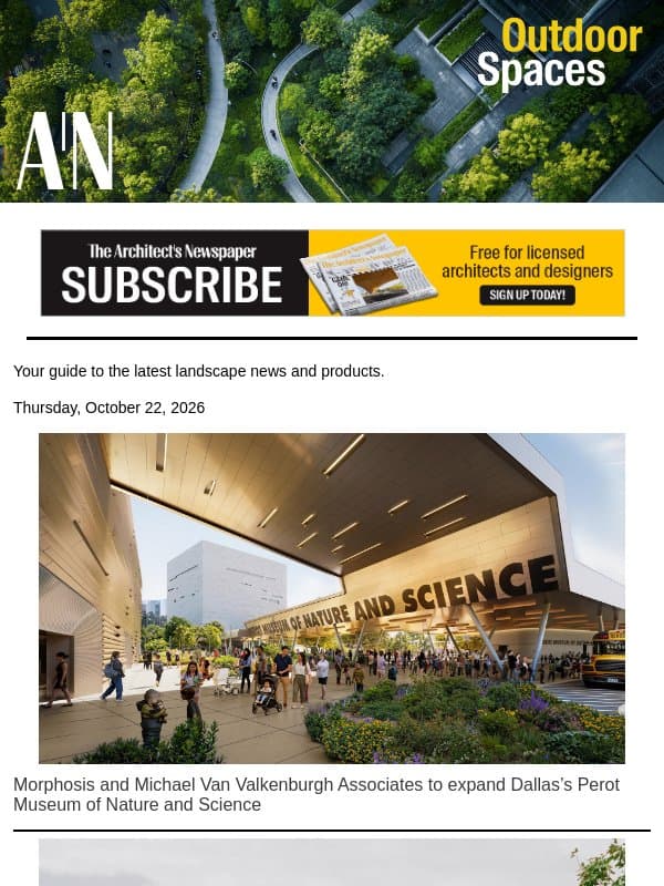 Outdoor Spaces: Expanding Dallas’s Perot Museum of Nature and Science, Lion Green Road by Mary Duggan Architects wins RIBA Stirling Prize 2026, rethinking Brooklyn-Queens Expressway crisis, and more email from The Architect's Newspaper