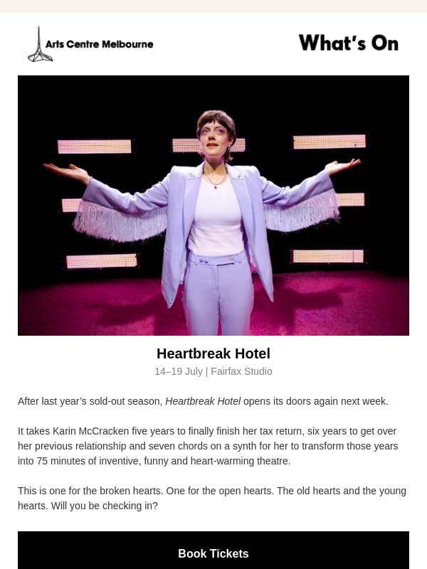 What's On: Heartbreak Hotel opens next week, Mary Beard email from The Arts Centre Melbourne