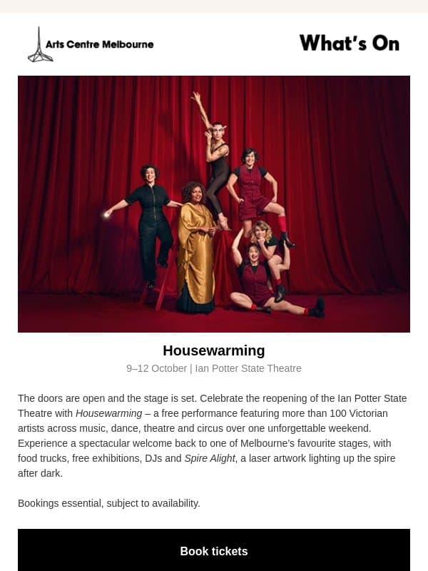 You're invited! Housewarming: Your City. Your Stage. One Big Weekend. email from The Arts Centre Melbourne