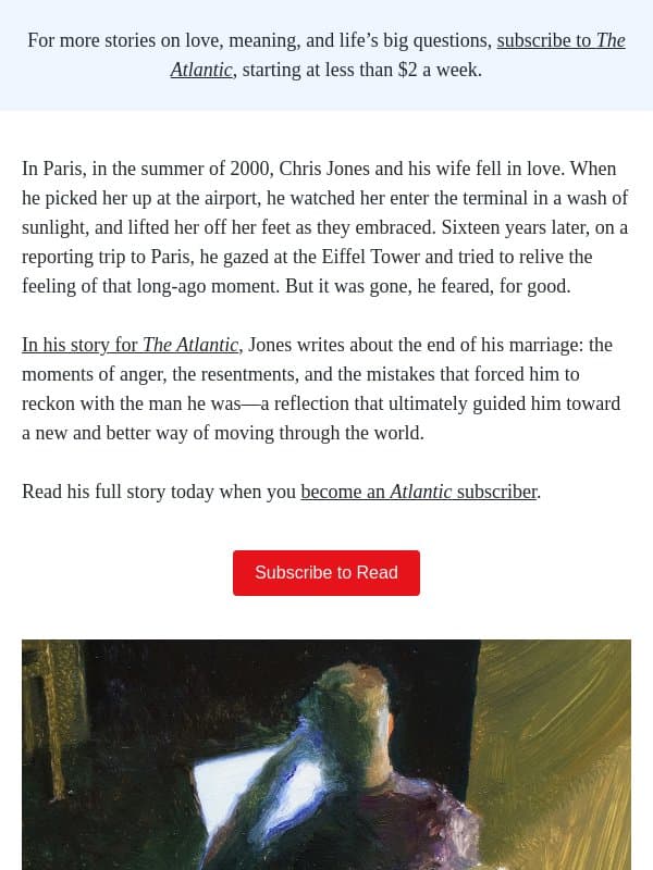 Don't miss: The Night My Marriage Fell Apart email from The Atlantic