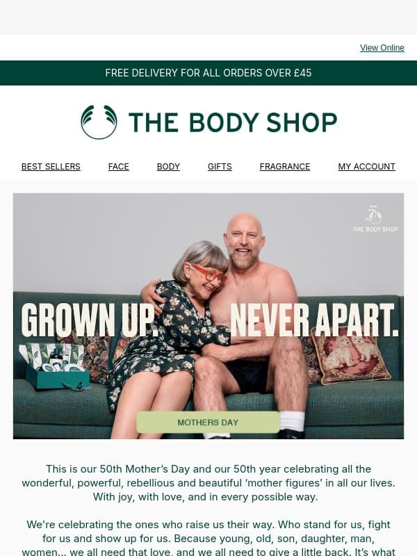 Celebrate Mother's Day 2026: Grown up. Never apart. email from The Body Shop