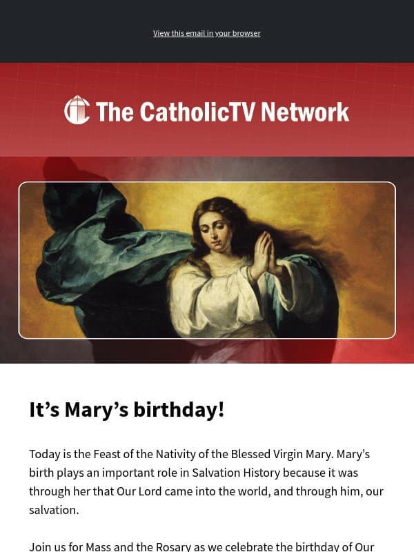 Happy Birthday, Mary! email from The CatholicTV Network