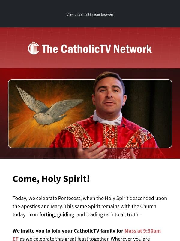Celebrate Pentecost with your CatholicTV family email from The CatholicTV Network