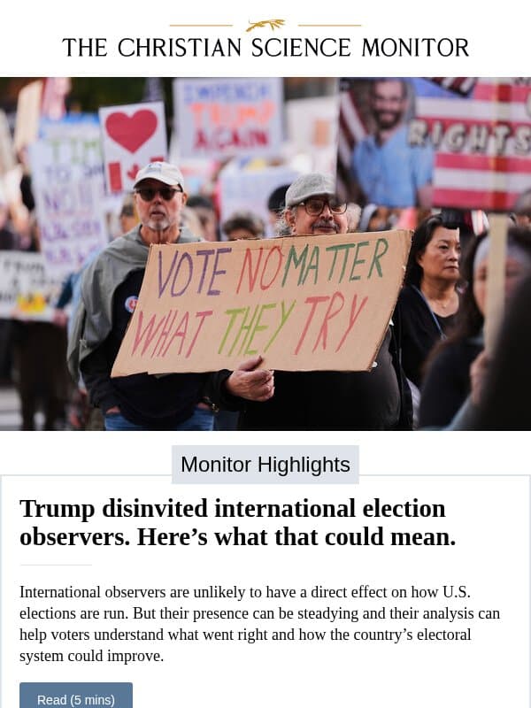 Trump disinvited international election observers. Here’s what that could mean. email from The Christian Science Monitor