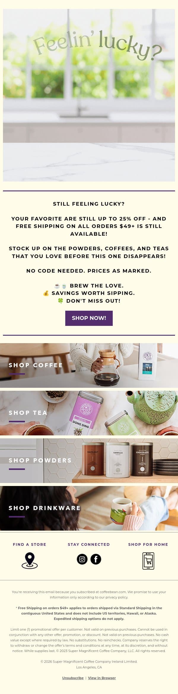 ๐ Don't forget your lucky savings! Save up to 25% OFF and get FREE SHIPPING on all orders $49+! ๐ email from The Coffee Bean & Tea Leaf screenshot
