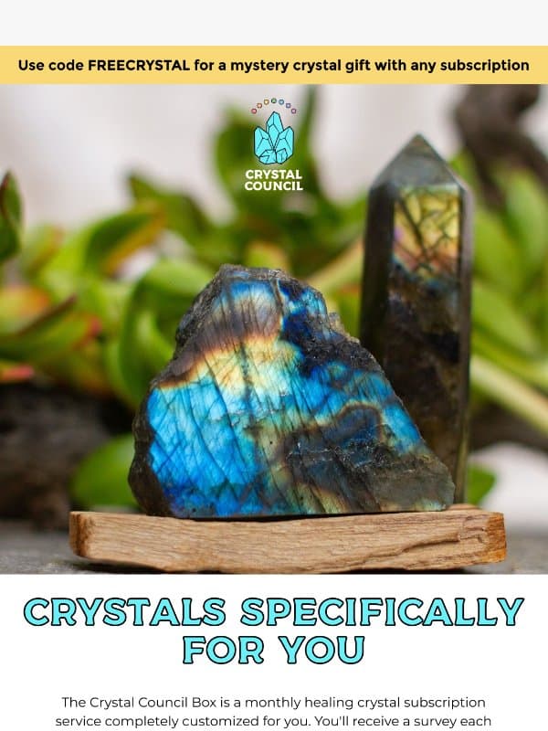 Crystals Specifically For You email from The Crystal Council